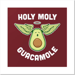 Holy Moly Guacamole - Funny Veg Avocado Posters and Art